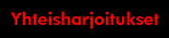 Yhteisharjoitukset