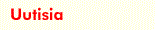 Uutisia